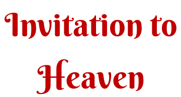 Invitation to   Heaven